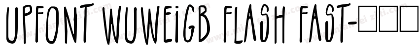 UPFont WuweiGB Flash Fast字体转换